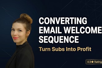 write a high converting 5 step email welcome sequence