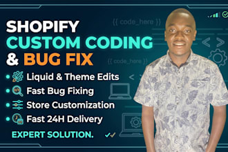 do shopify custom coding, theme customization and bug fix