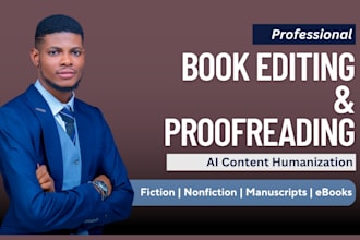 edit, proofread, rewrite and humanize ai content in your book and manuscript