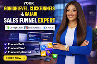 be your gohighlevel, clickfunnels and kajabi sales funnel expert