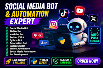 create social media bot, tiktok bot, instagram bot, youtube bot, twitter x bot