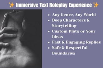 do immersive and engaging text roleplay in any genre