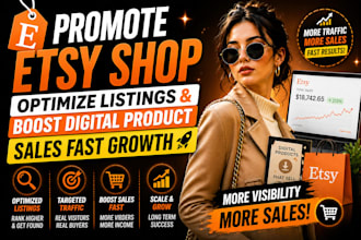 promote etsy shop, optimize listings and boost digital product sales fast growth