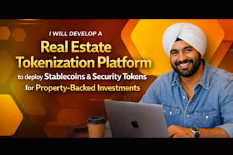 develop real estate tokenization platform deploy stablecoins and security tokens
