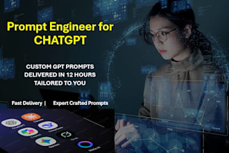 be a prompt engineer for chatgpt 5 in 12 hours