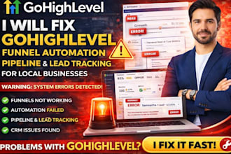 fix gohighlevel funnel automation and lead tracking issues for local business
