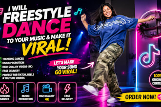 perform a freestyle dance video to promote your music