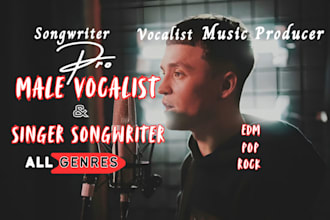 male pop singer male pop vocals male edm singer male rock singer songwriter