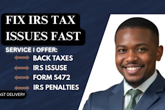 help you respond to irs notice, fix penalties and resolve tax issues fast
