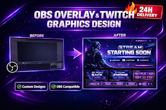 design obs overlays, stream scenes and twitch graphics