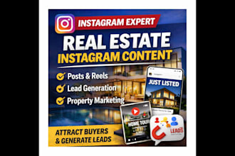create real estate instagram posts, reels and lead generation content