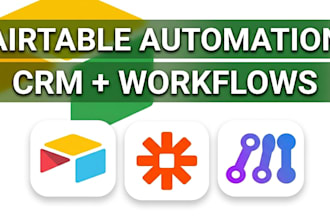 be your airtable automation expert for zapier make and CRM workflows