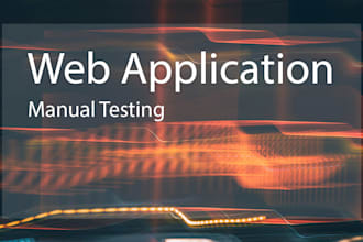 do functional, gui, usability manual testing of web application