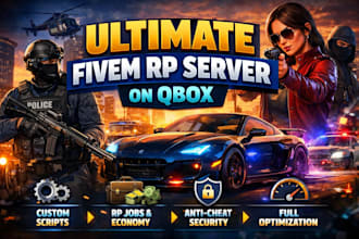 create you the ultimate fivem rp server on qbox