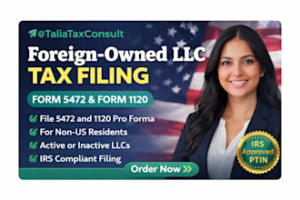 prepare and file US llc tax return 5472 and 1120 for non residents