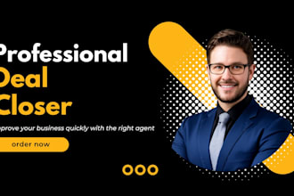 be your deal closer deal representative deal mananger deal expert