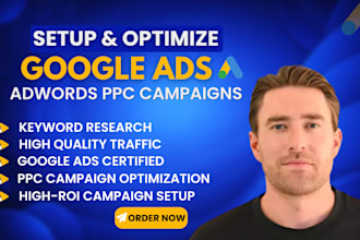 setup and manage google ads adwords, ppc campaigns expert