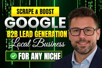 scrape google maps for b2b lead generation and local business data leads