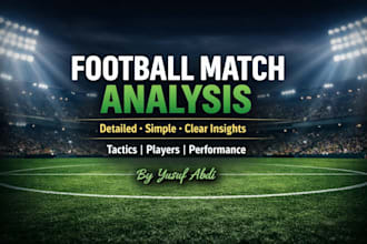 analyze football matches and players
