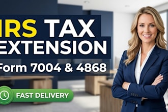 file your irs tax extension form 7004 or 4868 accurately and fast