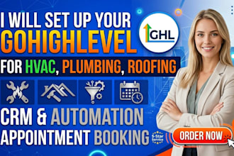 setup gohighlevel hvac plumbing roofing ghl CRM automation booking appointment