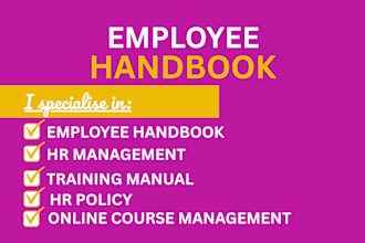 create policy and procedure, employee handbook, sop, hp manual
