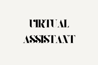 be your virtual assistant for administrative tasks