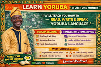 teach you yoruba language and translate your documents