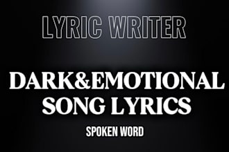 write dark and emotional song lyrics