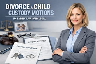 prepare divorce petition child custody motion legal document UK family law