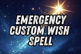cast emergency wish spell, wish fulfillment fast acting desire manifestation