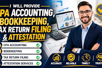 provide cpa accounting,bookkeeping, tax return filling and attestation