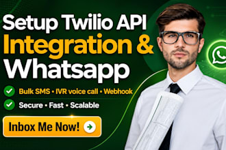 develop twilio whatsapp SMS API integration ai chatbot and automation system