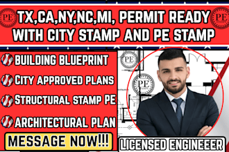 tx, ca, ny, nc, mi, permit ready with city stamp and pe stamp