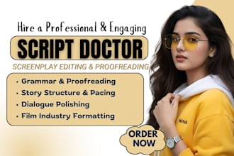 proofread, edit, polish and be script doctor for movie script screenplay