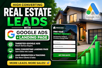 generate real estate leads with google ads and landing page