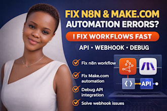 fix n8n workflow, make com automation, API integration, webhook errors
