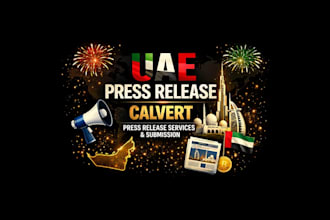 provide professional uae press release writing and distribute to media sites