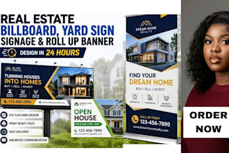 design real estate billboard yard sign signage roll up vinyl banner in 24 hours