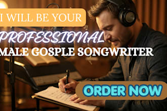 be your male gospel singer and songwriter