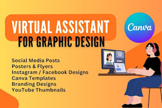 be your virtual assistant for canva graphic design tasks