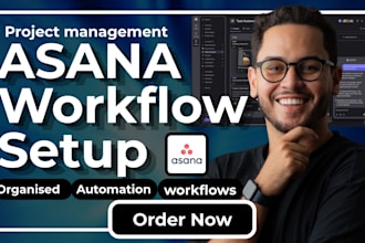 manage project using asana automation workflow and setup or smartsheet, notion