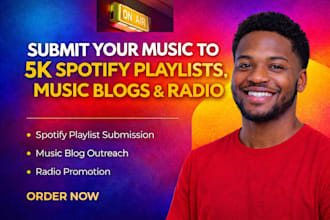 do radio promotion and submit your song to 5k viral spotify playlist, blogs