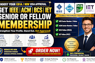 help you secure ieee, acm, bcs, iet senior, fellow membership for ebia niw visa