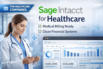 set up and manage sage intacct for medical billing and healthcare bpo companies