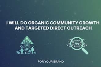 do organic community growth and targeted direct outreach for your brand