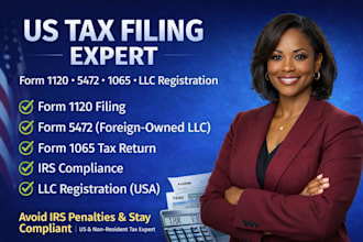 file form 1120 5472 and 1065 for your foreign owned US llc,federal tax filing