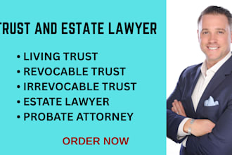 be your USA attorney for estate planning, irrevocable, revocable trust