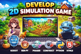develop 2d simulation game using godot, renpy, phaser, construct, html, python