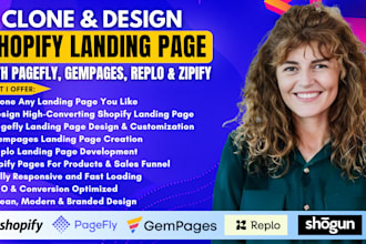 clone and design shopify landing page gempage pagefly replo landing page zipify